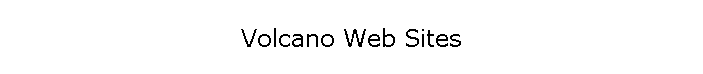 Volcano Web Sites
