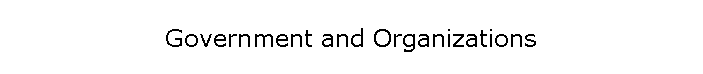 Government and Organizations